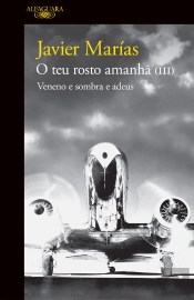 Veneno E Sombra E Adeus (O Teu Rosto Amanhã 3)