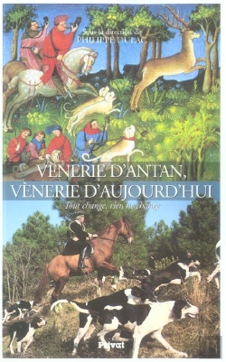 Bertrand.pt - Venerie D'Antan Venerie D'Aujourd'Hui : Tout Change, Rien Ne Change