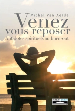 Bertrand.pt - Venez Vous Reposer ; Antidotes Spirituels Au Burn-Out