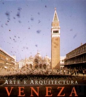 Veneza: Arte e Arquitectura