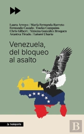 Venezuela, Del Bloqueo Al Asalto