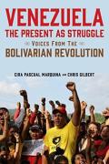 Venezuela, The Present As Struggle
