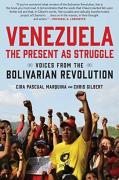 Venezuela, The Present As Struggle