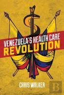 Venezuela'S Health Care Revolution