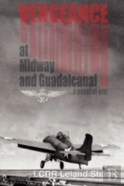 Vengeance; At Midway And Guadalcanal