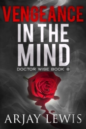 Vengeance In The Mind: Doctor Wise Book