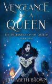 Vengeance Of A Queen