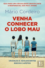 Venha Conhecer O Lobo Mau  Crianças E Adolescentes: Riscos E Afectos