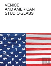 Venice And American Studio Glass