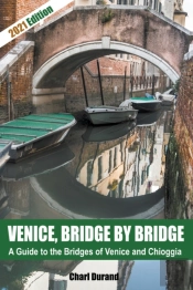 Venice, Bridge By Bridge (Expanded Edition 2021)