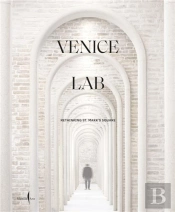 Venice Lab: Reconsidering St. Markâ€™S Square