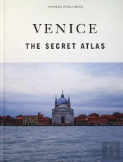 Venice - The Secret Atlas