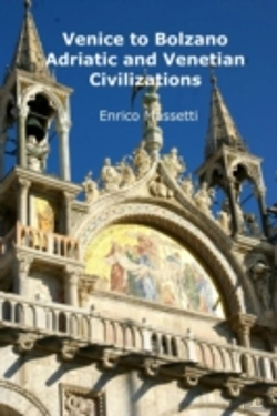 Bertrand.pt - Venice To Bolzano  - Adriatic And Venetian Civilization