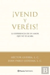 ¡Venid Y Veréis!