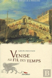 Venise Au Fil Des Temps