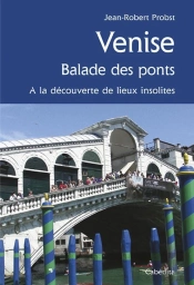 Venise, Balade Des Ponts
