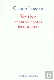 Venise Et Autres Contes Fantastiques