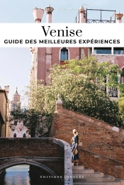Venise : Guide Des 30 Meilleures Expériences (Édition 2025)