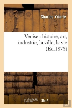 Bertrand.pt - Venise Histoire Art Industrie Edition 1878