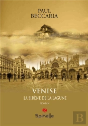 Venise : La Sirène De La Lagune