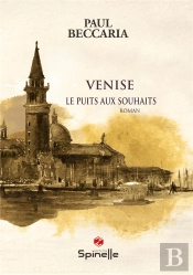 Venise : Le Puits Aux Souhaits