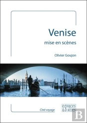 Venise Mise En Scènes
