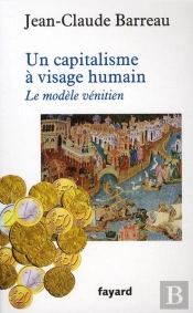 Venise, Ou Le Capitalisme A Visage Humain