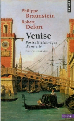 Bertrand.pt - Venise ; Portrait Historique D'Une Cité
