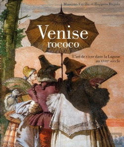 Bertrand.pt - Venise Rococo. L'Art De Vivre Dans La Lagune Au Xviiie Siecle