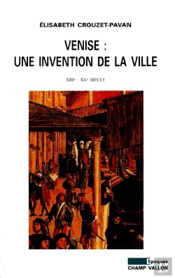 Bertrand.pt - Venise : Une Invention De La Ville