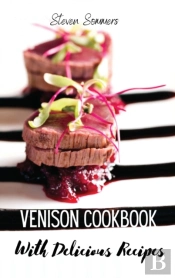 Venison Cookbook With Delicious Recipes