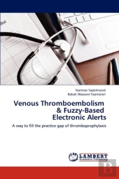 Venous Thromboembolism & Fuzzy-Based Electronic Alerts