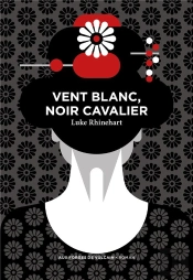 Vent Blanc, Noir Cavalier