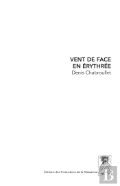 Vent De Face En Erythree - Carnet De Voyage