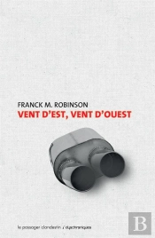 Vent D'Est, Vent D'Ouest