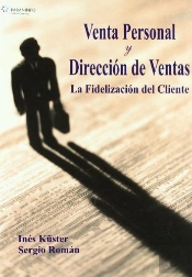 Venta Personal Y Dirección De Ventas. La Fidelización Del Cliente