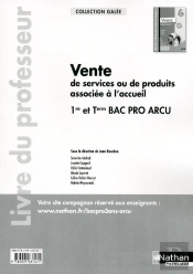 Vente De Services Ou De Produits Associée À L'Accueil - 1re/Tle Bac Pro Arcu Galée Professeur
