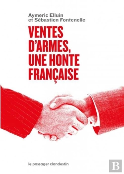 Bertrand.pt - Ventes D'Armes : Une Honte Française