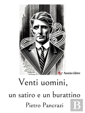 Venti Uomini, Un Satiro E Un Burattino