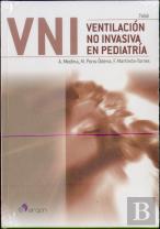 Ventilación No Invasiva En Pediatría. 3ª Edición