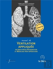 Ventilation Appliquee En Anesthesie-Reanimation Et Medecine Peri-Operatoire