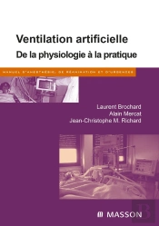 Ventilation Artificielle ; De La Physiologie À La Pratique