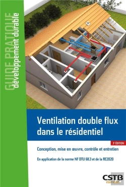Bertrand.pt - Ventilation Double Flux Dans Le Residentiel - Conception, Mise En  Uvre Et Entretien - En Applicatio