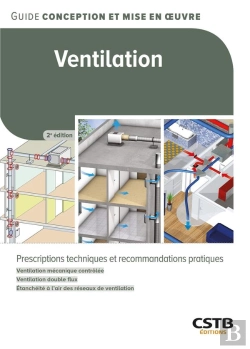 Bertrand.pt - Ventilation - Prescriptions Techniques Et Recommandations Pratiques