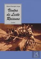 Ventos de Leste, Raianos