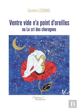 Bertrand.pt - Ventre Vide N'A Point D'Oreilles Ou Le Cri Des Charognes