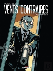 Vents Contraires Tome 2 ; Moissons Rouges Tome 2
