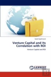 Venture Capital And Its Correlation With Roi