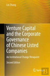 Venture Capital And The Corporate Governance Of Chinese Listed Companies