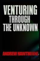 Venturing Through The Unknown
